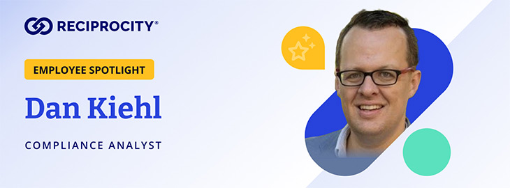 Employee Spotlight: Dan Kiehl, Compliance Analyst