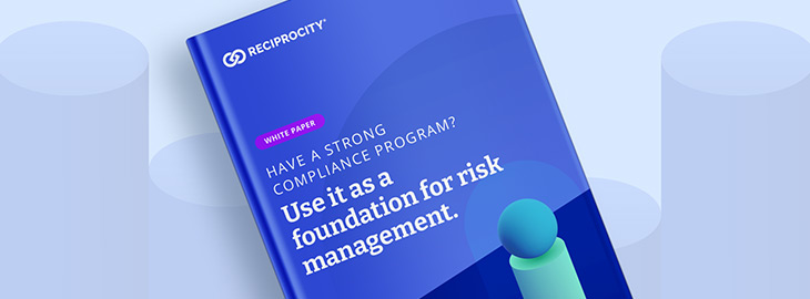 Have a strong compliance program? Use it as a foundation for risk management.